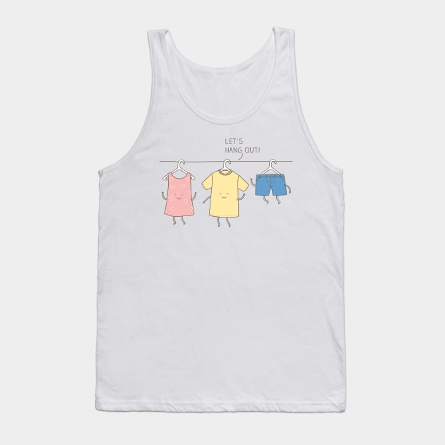 Let's hang out! Tank Top by milkyprint